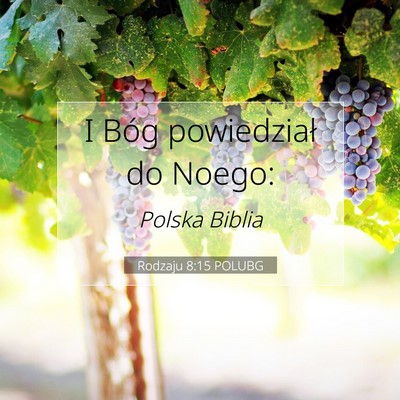 Rodzaju 8:15 Werset Biblijny Wyjaśniony