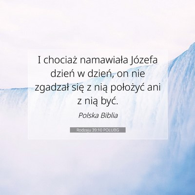Rodzaju 39:10 POLUBG Obraz Wersetu Biblijnego