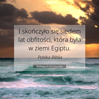 Rodzaju 41:53 POLUBG Obraz Wersetu Biblijnego