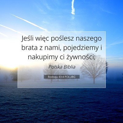 Rodzaju 43:4 POLUBG Obraz Wersetu Biblijnego