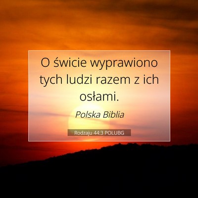 Rodzaju 44:3 Werset Biblijny Wyjaśniony