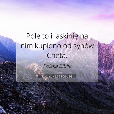 Rodzaju 49:32 Werset Biblijny Wyjaśniony