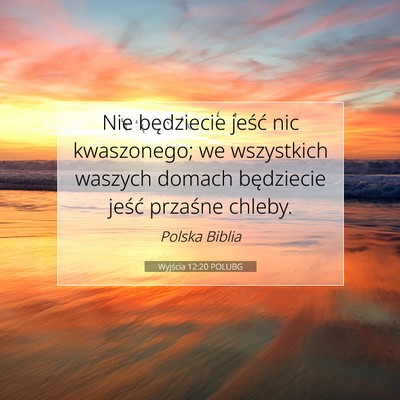 Wyjścia 12:20 POLUBG Obraz Wersetu Biblijnego