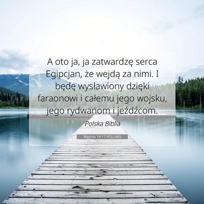 Wyjścia 14:17 POLUBG Obraz Wersetu Biblijnego