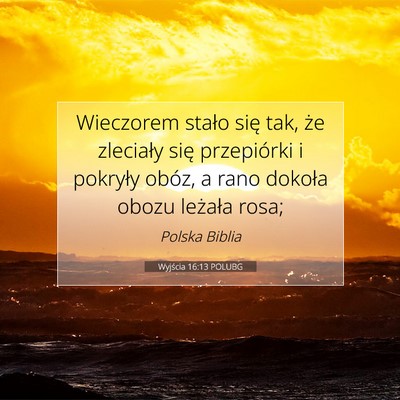 Wyjścia 16:13 POLUBG Obraz Wersetu Biblijnego
