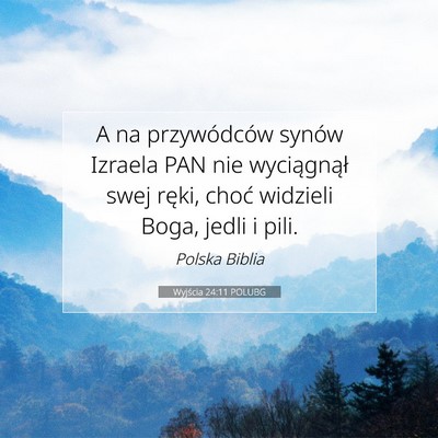 Wyjścia 24:11 POLUBG Obraz Wersetu Biblijnego