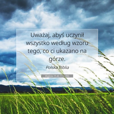 Wyjścia 25:40 POLUBG Obraz Wersetu Biblijnego