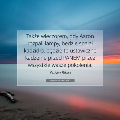 Wyjścia 30:8 POLUBG Obraz Wersetu Biblijnego