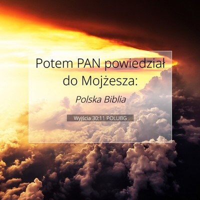 Wyjścia 30:11 POLUBG Obraz Wersetu Biblijnego