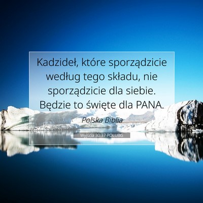 Wyjścia 30:37 POLUBG Obraz Wersetu Biblijnego