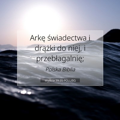 Wyjścia 39:35 POLUBG Obraz Wersetu Biblijnego