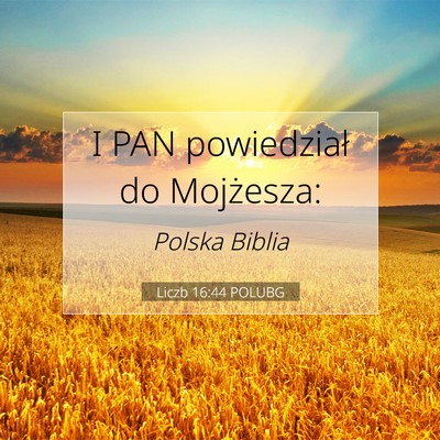 Liczb 16:44 POLUBG Obraz Wersetu Biblijnego