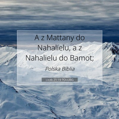 Liczb 21:19 POLUBG Obraz Wersetu Biblijnego
