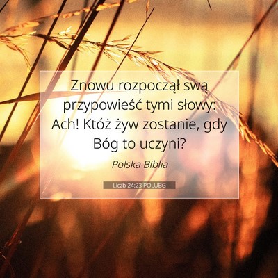 Liczb 24:23 POLUBG Obraz Wersetu Biblijnego