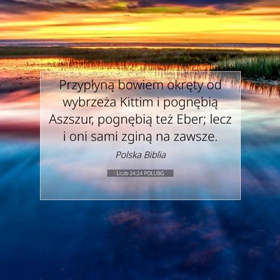 Liczb 24:24 POLUBG Obraz Wersetu Biblijnego