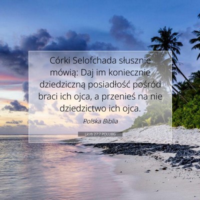 Liczb 27:7 Werset Biblijny Wyjaśniony