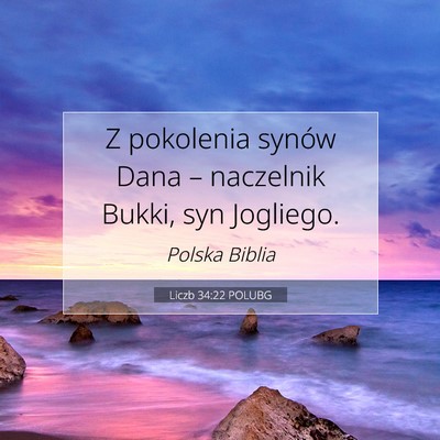 Liczb 34:22 Werset Biblijny Wyjaśniony