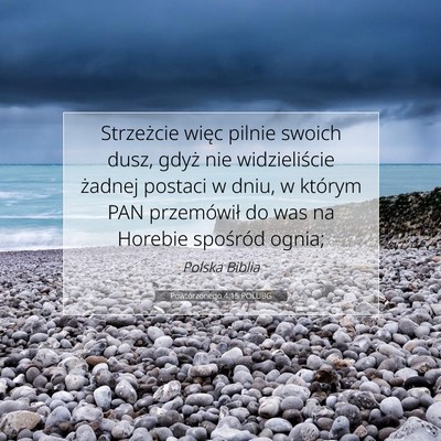 Powtórzonego 4:15 POLUBG Obraz Wersetu Biblijnego