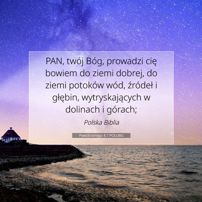 Powtórzonego 8:7 POLUBG Obraz Wersetu Biblijnego