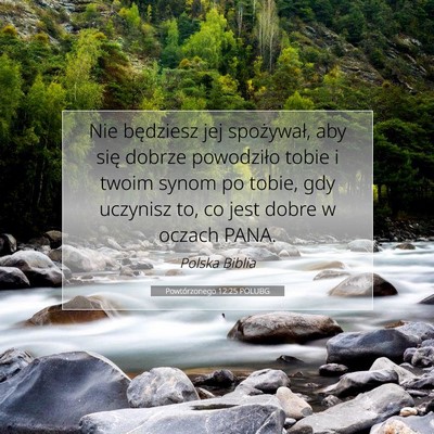Powtórzonego 12:25 Werset Biblijny Wyjaśniony