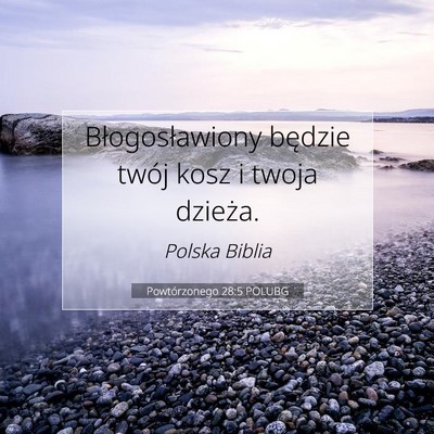 Powtórzonego 28:5 POLUBG Obraz Wersetu Biblijnego