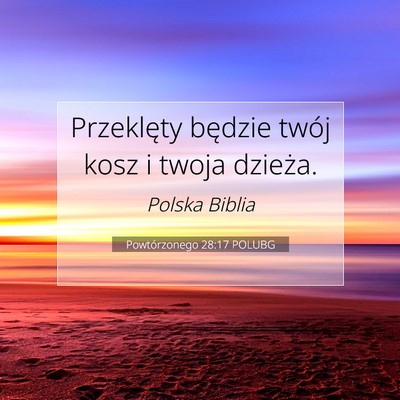 Powtórzonego 28:17 Werset Biblijny Wyjaśniony