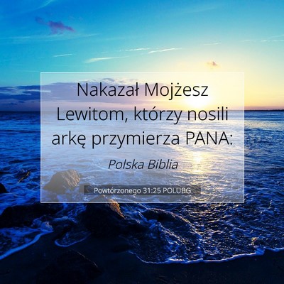 Powtórzonego 31:25 POLUBG Obraz Wersetu Biblijnego