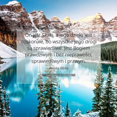 Powtórzonego 32:4 POLUBG Obraz Wersetu Biblijnego