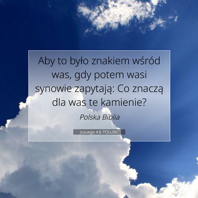 Jozuego 4:6 Werset Biblijny Wyjaśniony