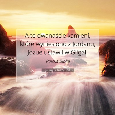 Jozuego 4:20 Werset Biblijny Wyjaśniony