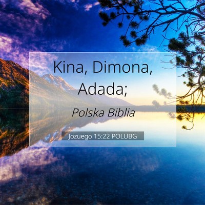 Jozuego 15:22 Werset Biblijny Wyjaśniony