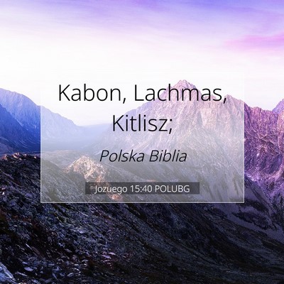 Jozuego 15:40 Werset Biblijny Wyjaśniony