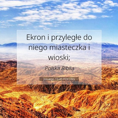 Jozuego 15:45 POLUBG Obraz Wersetu Biblijnego