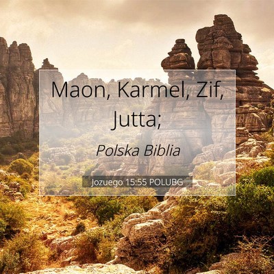 Jozuego 15:55 POLUBG Obraz Wersetu Biblijnego