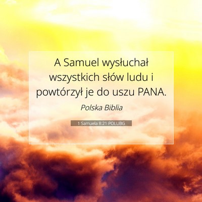 1 Samuela 8:21 Werset Biblijny Wyjaśniony