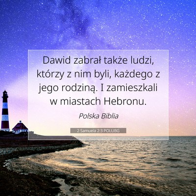 2 Samuela 2:3 Werset Biblijny Wyjaśniony