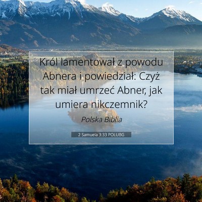 2 Samuela 3:33 Werset Biblijny Wyjaśniony