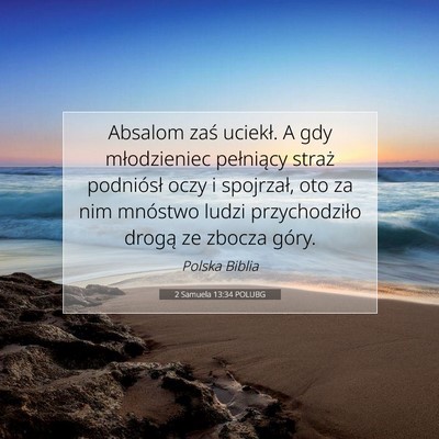 2 Samuela 13:34 Werset Biblijny Wyjaśniony