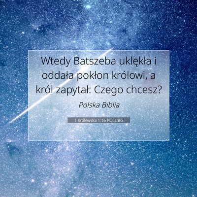 1 Królewska 1:16 Werset Biblijny Wyjaśniony