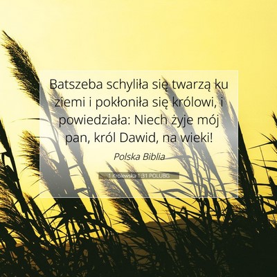 1 Królewska 1:31 Werset Biblijny Wyjaśniony