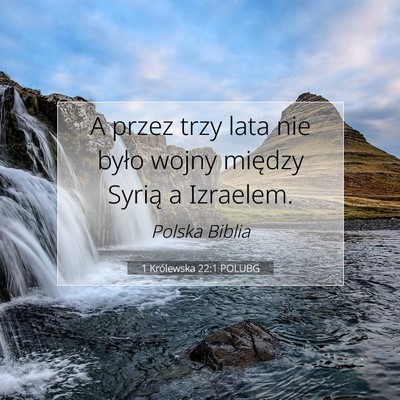 1 Królewska 22:1 Werset Biblijny Wyjaśniony