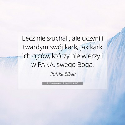 2 Królewska 17:14 POLUBG Obraz Wersetu Biblijnego