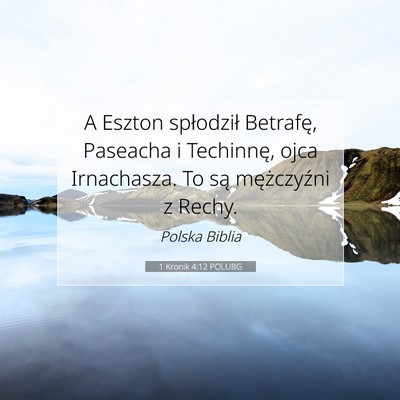 1 Kronik 4:12 Werset Biblijny Wyjaśniony