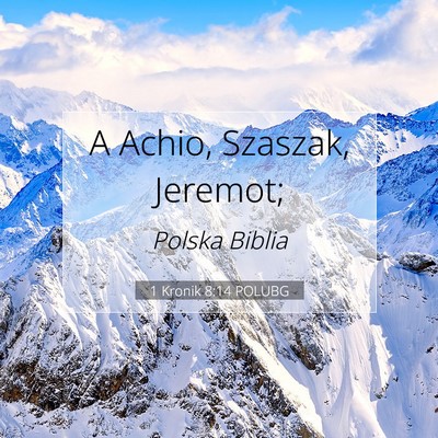 1 Kronik 8:14 Werset Biblijny Wyjaśniony