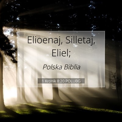 1 Kronik 8:20 Werset Biblijny Wyjaśniony