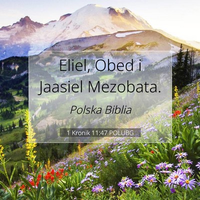 1 Kronik 11:47 Werset Biblijny Wyjaśniony