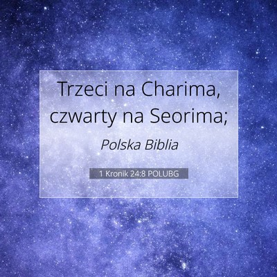 1 Kronik 24:8 POLUBG Obraz Wersetu Biblijnego