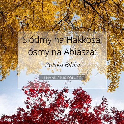 1 Kronik 24:10 POLUBG Obraz Wersetu Biblijnego