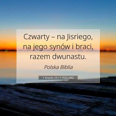 1 Kronik 25:11 Werset Biblijny Wyjaśniony