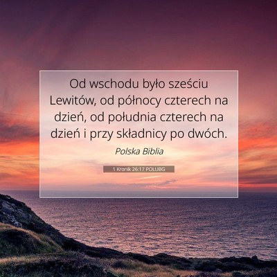 1 Kronik 26:17 POLUBG Obraz Wersetu Biblijnego